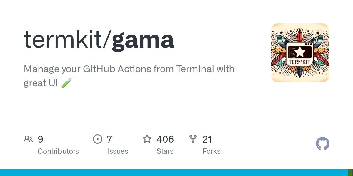 Manage your GitHub Actions from Terminal with great UI 🧪 - termkit/gama