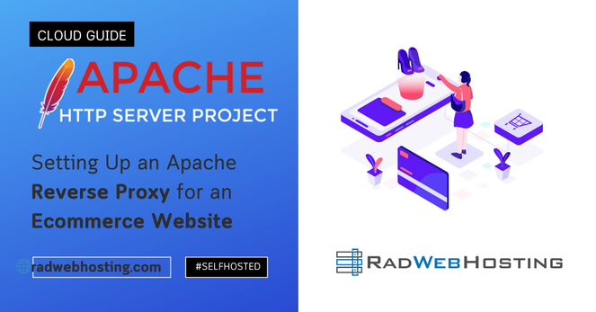 Complete Guide to Setting Up an Apache Reverse Proxy for an Ecommerce Website