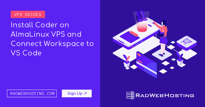 Install Coder on AlmaLinux VPS and Connect Workspace to VS Code Install Coder on AlmaLinux VPS and Connect Workspace to VS Code