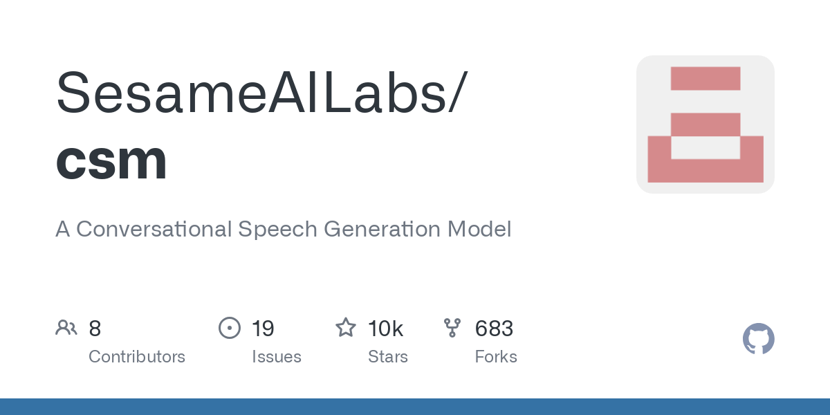 A Conversational Speech Generation Model. Contribute to SesameAILabs/csm development by creating an account on GitHub.