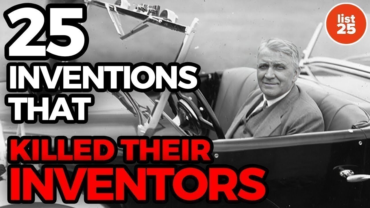 25 Inventions That Killed Their Inventors | List25