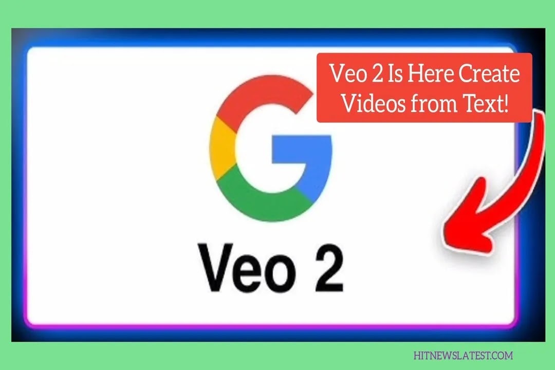 Google Veo 2: The Powerful AI Tool That Turns Text Into Video — Now Available for Everyone