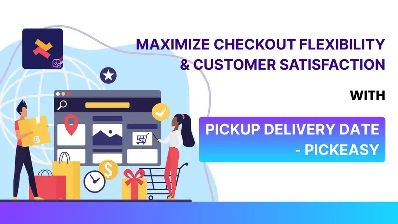 Flexible Delivery Scheduling with Pickup Delivery Date - Pickeasy App for Shopify