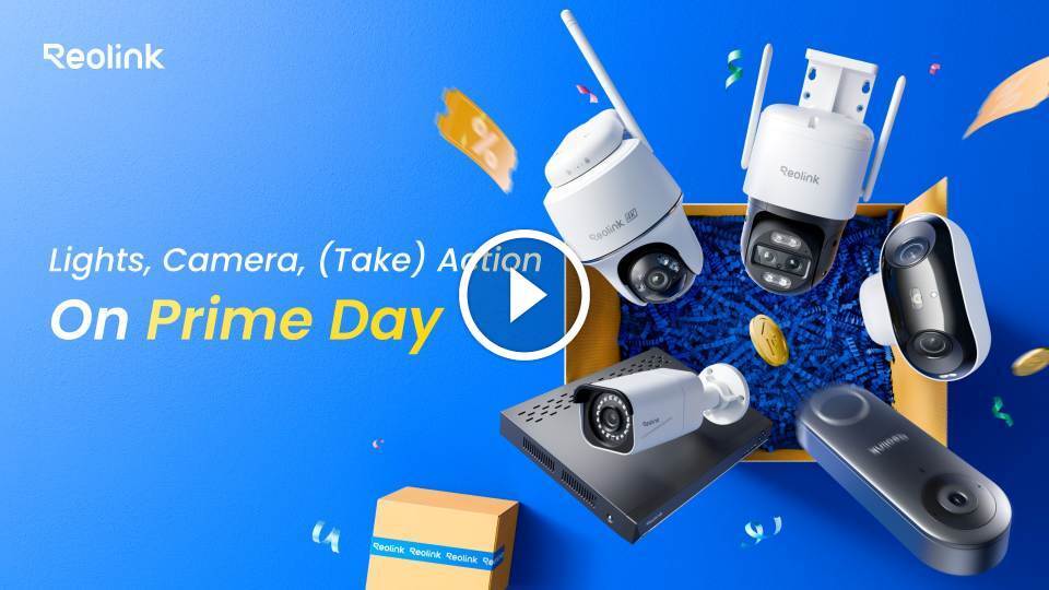 【GB July 8】Reolink Prime Day Security Camera Deals 2025 – Up to 41  Off Starts Now!