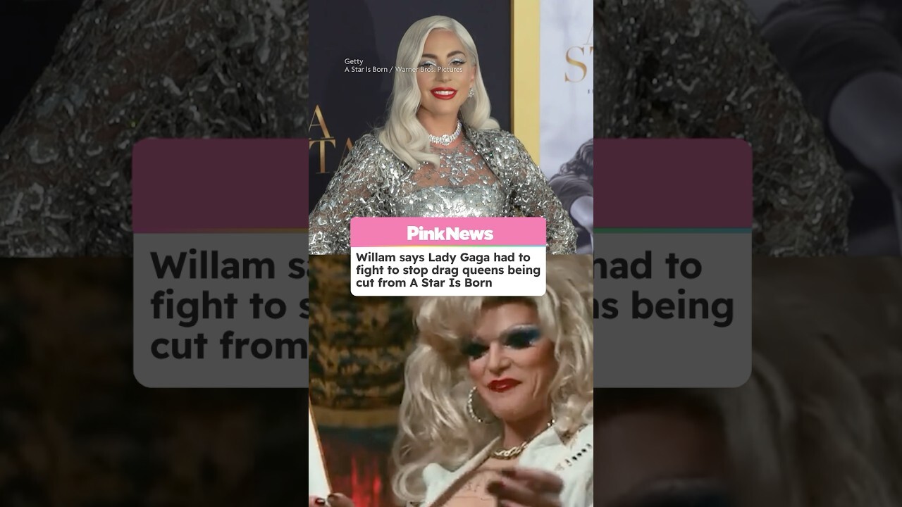 Willam Says Lady Gaga Had To Fight To Stop Drag Queens Being Cut From A Star Is Born #shorts