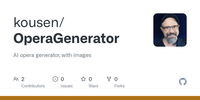 AI opera generator, with images. Contribute to kousen/OperaGenerator development by creating an account on GitHub. AI opera generator, with images. Contribute to kousen/OperaGenerator development by creating an account on GitHub.