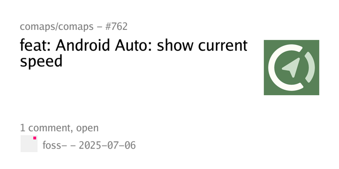 Summary card of an issue titled "feat: Android Auto: show current speed" in repository comaps/comaps