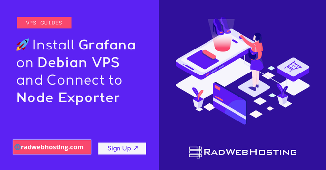 🚀 How to Install Grafana on Debian VPS and Connect to Node Exporter