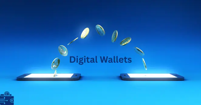 Digital Wallets