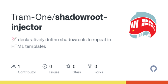 🪡 declaratively define shadowroots to repeat in HTML templates - Tram-One/shadowroot-injector