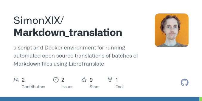 a script and Docker environment for running automated open source translations of batches of Markdown files using LibreTranslate - SimonXIX/Markdown_translation