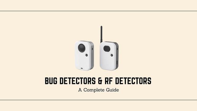 Bug Detectors & RF Detectors