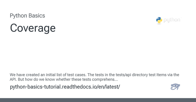 We have created an initial list of test cases. The tests in the tests/api directory test Items via the API. But how do we know whether these tests comprehensively test our code? This is where code ... We have created an initial list of test cases. The tests in the tests/api directory test Items via the API. But how do we know whether these tests comprehensively test our code? This is where code ...