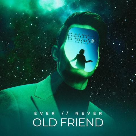 Image for old friend by ever // never