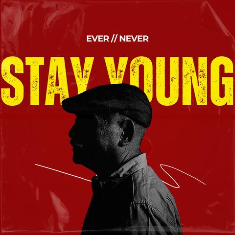 Image for stay young by ever // never