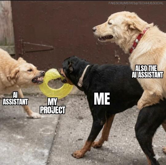 A dog (labeled Ai assistant) fighting with a black dog (labeled Me) over an object (labeled My project) while another dog (labeled Also Ai assistant) mounts the black dog from behind